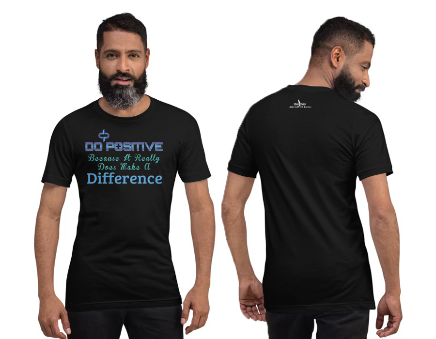 Do Positive Because It Really Does Make a Difference Men Short Sleeve T-shirt