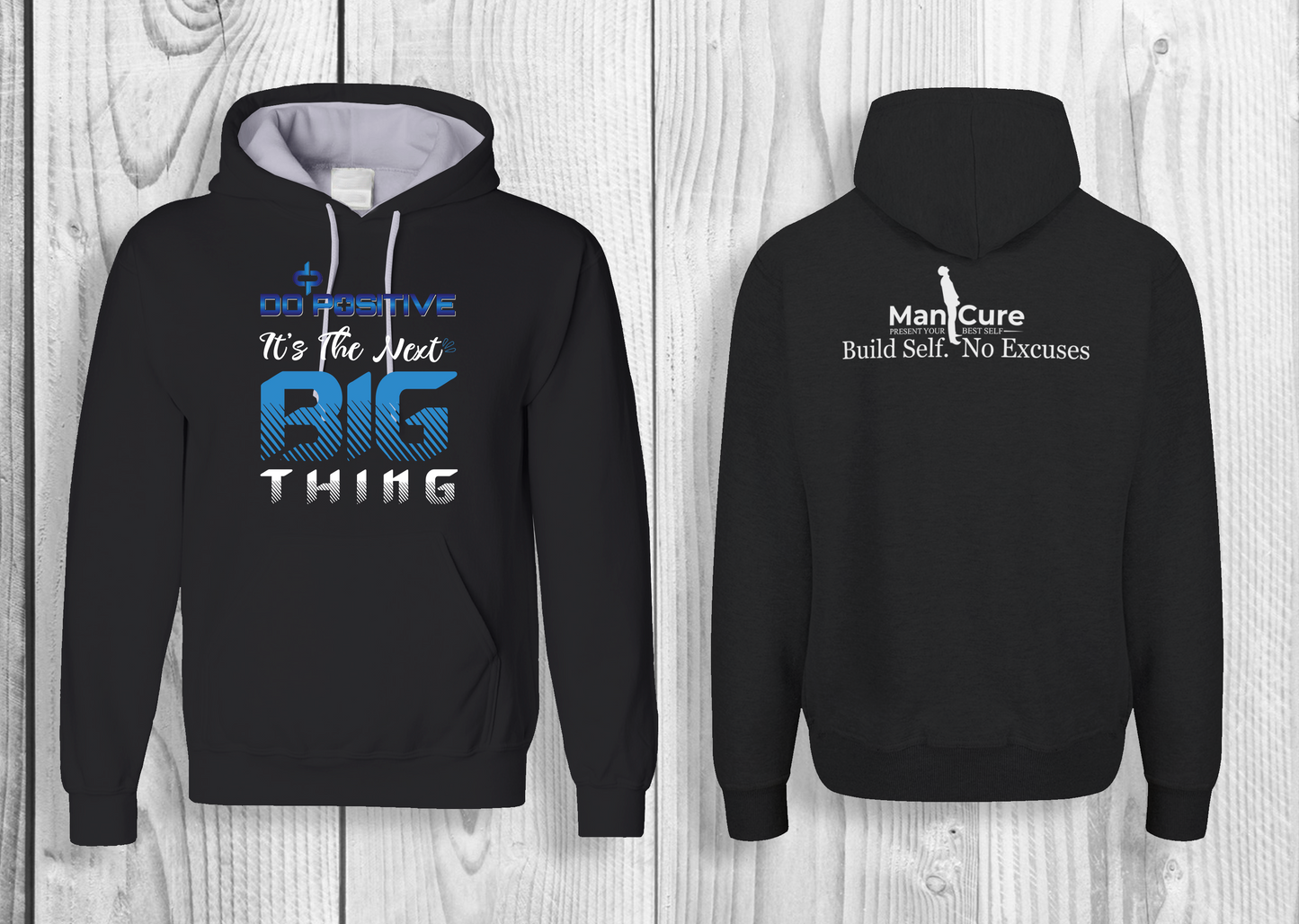 Do Positive it's The Next BIG Think Men Hoodie