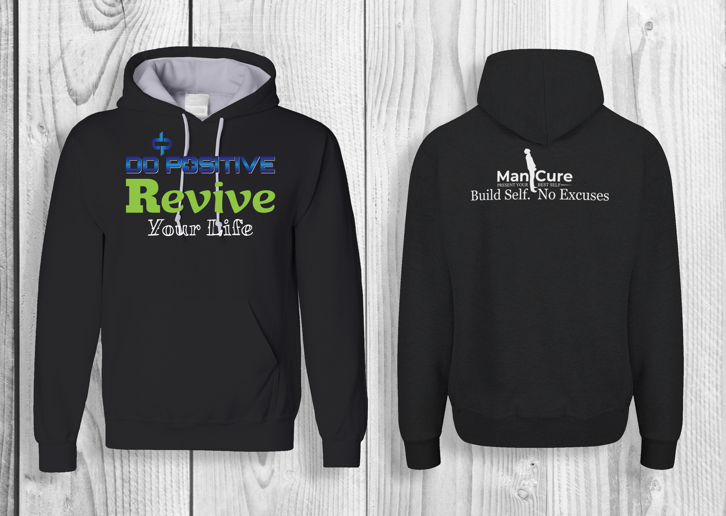 Do Positive Revive Your Life Men Hoodie