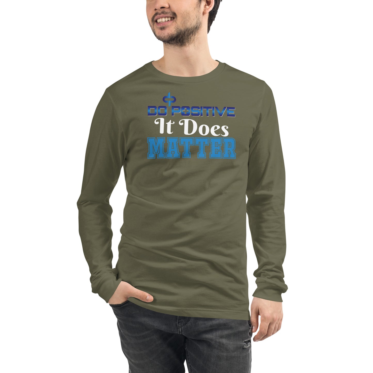 Do Positive It Does Matter Men Long Sleeve T-shirt