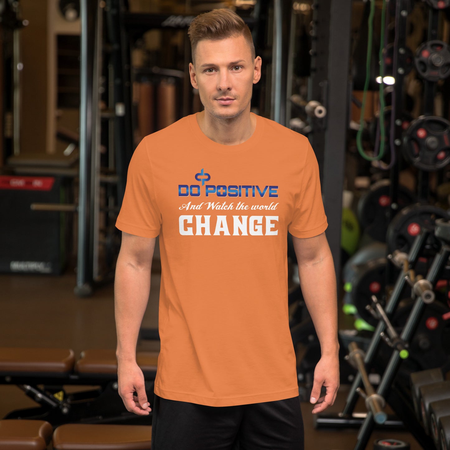 Do Positive and Watch The World Change Men Short Sleeve T-shirt